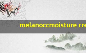 melanoccmoisture cream